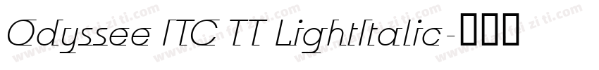 Odyssee ITC TT LightItalic字体转换